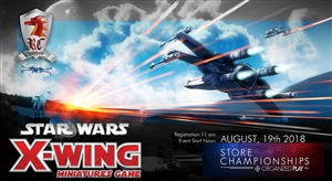 2018-08-19 Star Wars: X-Wing Store Championship: Registration 11 am August 19th 2018
