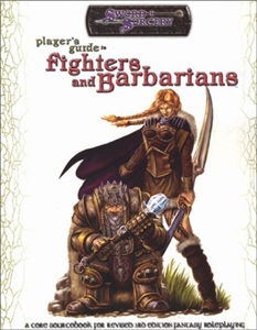 Player's Guide: Fighters & Barbarians softcover supplement (Sword & Sorcery d20 RPG)